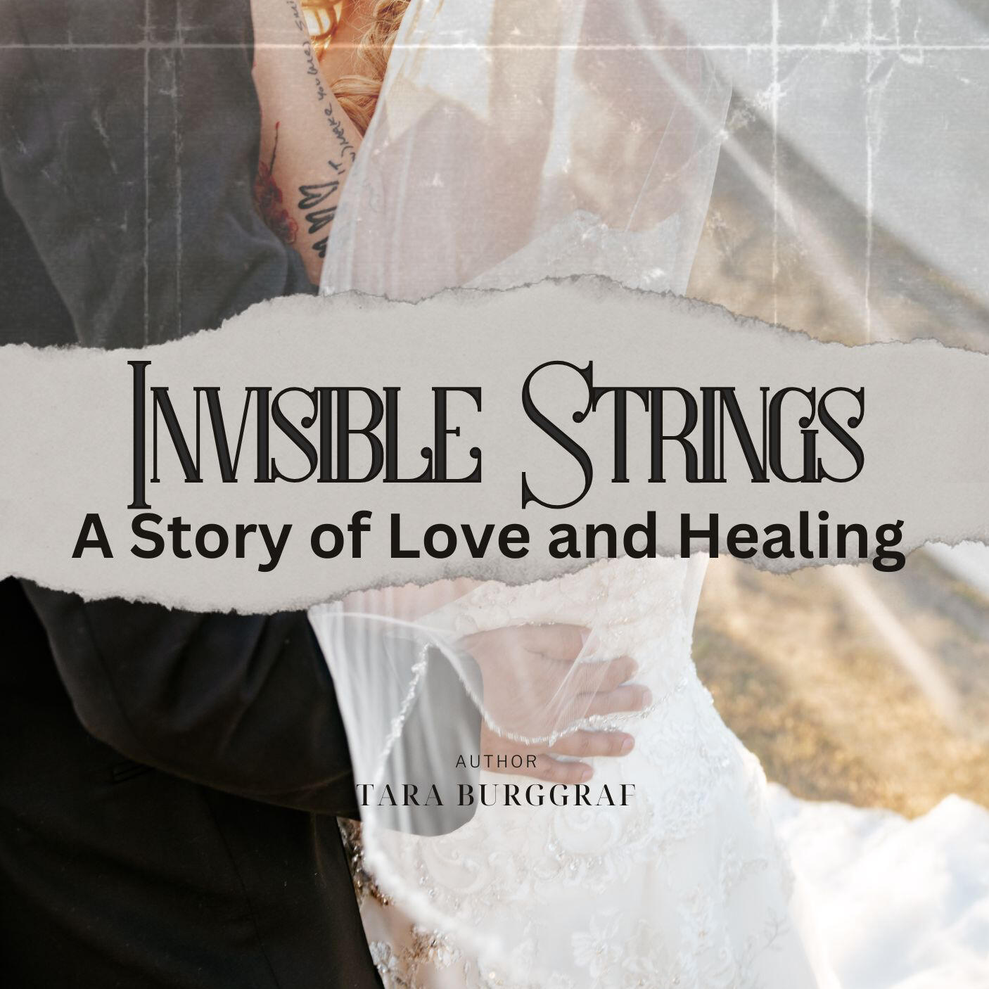 Invisible Strings: A Story of Love and Healing